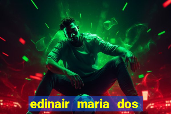 edinair maria dos santos moraes